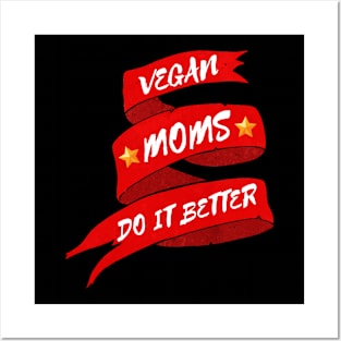 Mother’s Day gift: Vegan moms do it better. Posters and Art